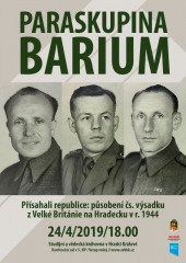 Vladislav Severin: Paraskupina Barium. Přísahali republice: působení čs. výsadku z Velké Británie na Hradecku v r. 1944