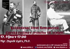 Mgr. Zbyněk Vydra, Ph.D.: Každodenní život Romanovců -  Carská rodina v průběhu 19. století