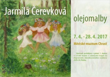 Vernisáž výstavy Jarmila Čerevková - olejomalby